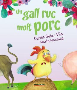 Un gall ruc molt porc