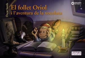 El follet Oriol i l´aventura de la xocolata