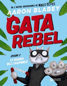 Gata rebel. Episodi 2