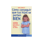 Cómo conseguir que tus hijos se porten bien