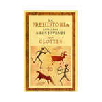 La prehistoria explicada a los jóvenes