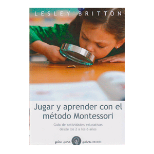 Jugar y aprender con el método Montessori