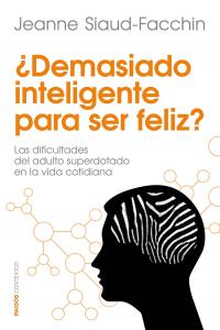 ¿Demasiado inteligente para ser feliz?