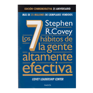 Los 7 hábitos de la gente altamente efectiva