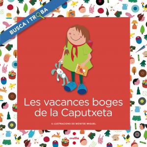 C-BT.LES VACANCES BOGES DE LA CAPUTXETA