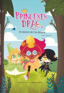 Princeses Drac 1. El misteri de l ou daurat