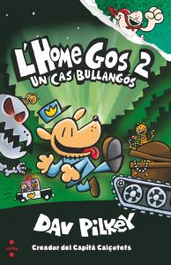 L Home Gos 2. Un cas bullangós