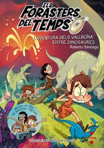 Els Forasters del Temps 6: L aventura dels Vallbona entre dinosaures