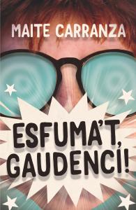 Esfuma t, Gaudenci!