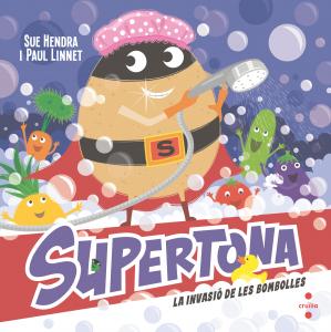 Supertona. La invasió de les bombolles