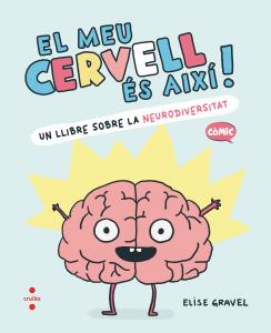 El meu cervell és així