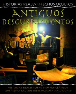 HISTORIAS REALES:ANTIGUOS DESCUBRIMIENTOS