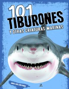 101 Tiburones y Otras Criaturas Marinas