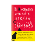 MI HERMANA VIVE SOBRE LA REPISA DE LA CHIMENEA