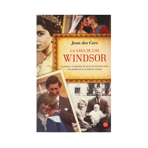 LA SAGA DE LOS WINDSOR