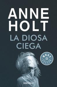 La diosa ciega (Hanne Wilhelmsen 1)