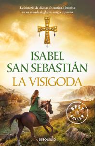 La visigoda (Trilogía de Alana 2)