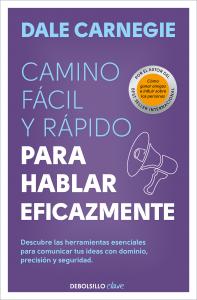 El camino fácil y rápido para hablar eficazmente