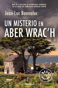 Un misterio en Aber Wrac h (Comisario Dupin 11)