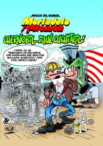 Mortadelo y Filemón. Chernobil... ¡Qué cuchitril! (Magos del Humor 141)