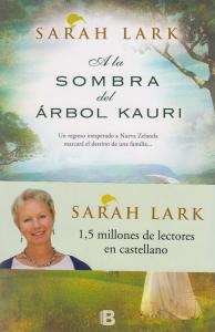 A la sombra del árbol Kauri (Trilogía del árbol Kauri 2)