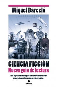 Ciencia Ficción. Nueva guía de lectura