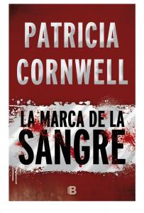 La marca de la sangre (Doctora Kay Scarpetta 22)