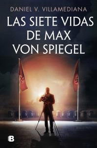 Las siete vidas de Max von Spiegel