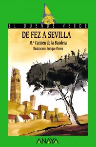 De Fez a Sevilla. Duende Verde Anaya