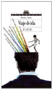 Viaje de ida (espacio abierto). Anaya