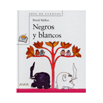 NEGROS Y BLANCOS.(Sopa Cuentos).