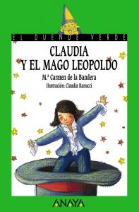 Claudia y el mago Leopoldo. Duende Verde Anaya