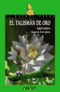 El talismán de oro. Duende Verde Anaya