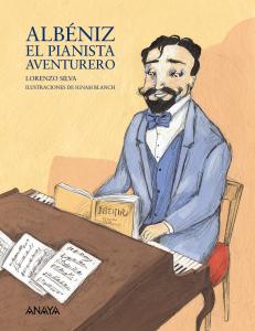 Albéniz, el pianista aventurero