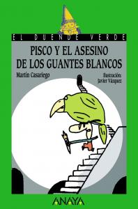 Pisco y el asesino de los guantes blancos. Duende Verde Anaya