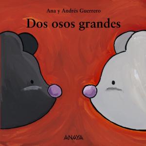 Dos osos grandes (Primera Sopa). Anaya