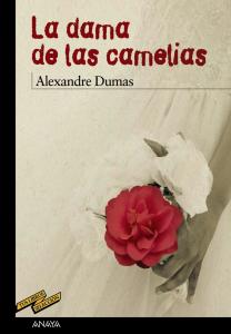 La dama de las camelias (tus libros). Anaya