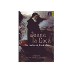 JUANA LA LOCA,CAUTIVA TORDESILLAS