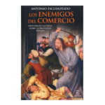 Los enemigos del comercio I