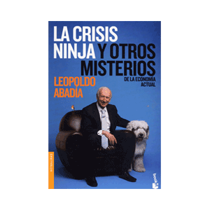 La Crisis Ninja y otros misterios de la economía actual