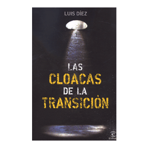 Las cloacas de la Transición