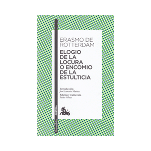 Elogio de la locura o Encomio de la estulticia