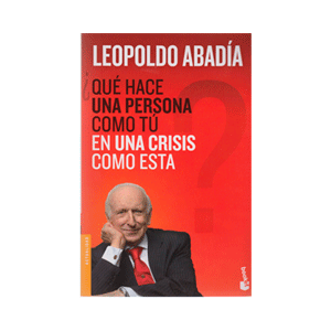 ¿Qué hace una persona como tú en una crisis como esta?