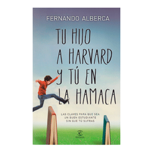 Tu hijo a Harvard y tú en la hamaca