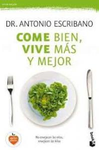 Come bien, vive más y mejor