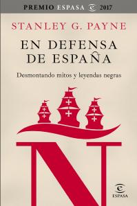 En defensa de España: desmontando mitos y leyendas negras