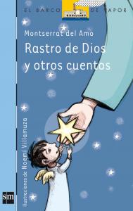 Rastro de Dios y otros cuentos. SM