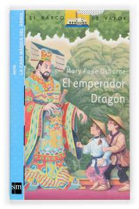 El emperador Dragón (la casa mágica del árbol). SM