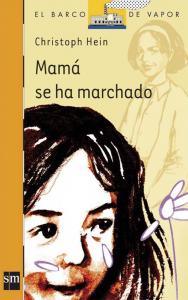 Mamá se ha marchado (B.Vapor). SM