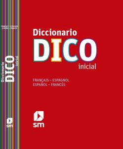 Diccionario Dico Inicial. Français - Espagnol / Español - Francés